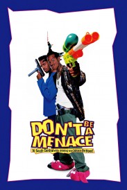 Don't Be a Menace to South Central While Drinking Your Juice in the Hood