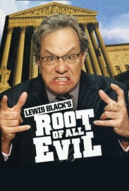 Lewis Black's Root of All Evil