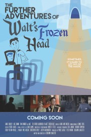 The Further Adventures of Walt's Frozen Head