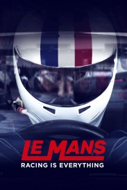 Le Mans: Racing is Everything