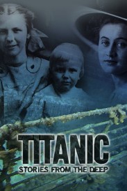 Titanic: Stories from the Deep