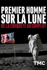 Premier homme sur la Lune : de la conquête au complot