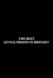 The Best Little Prison in Britain?