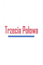 Trzecia połowa