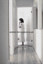 Behind the Looking Glass