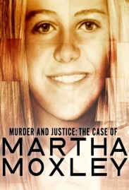 Murder and Justice: The Case of Martha Moxley